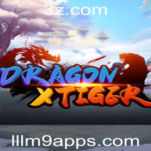 Descubra o Fascinante Mundo de DragonXTiger com a lllm9 App